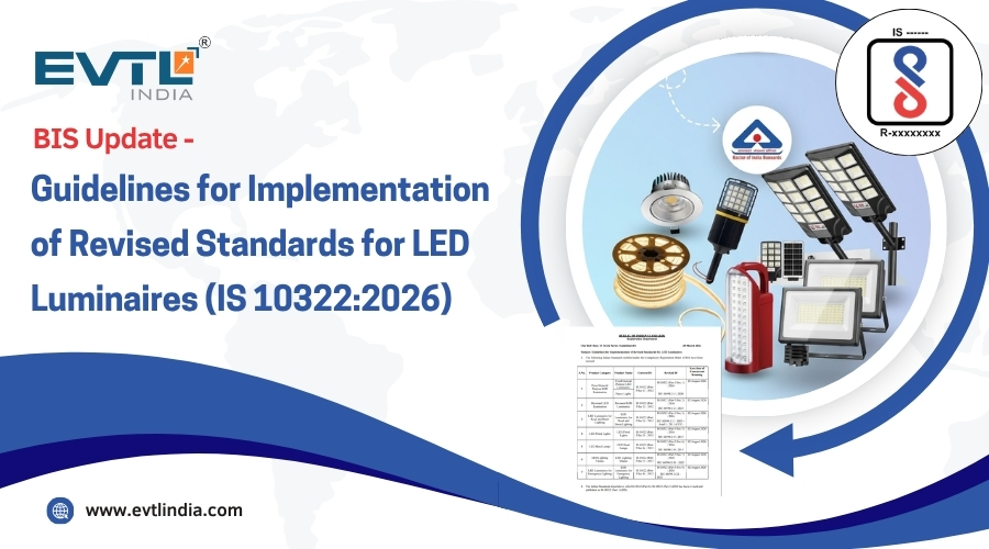 Guidelines for Implementation of Revised Standards for  LED Luminaires (IS 10322:2026)